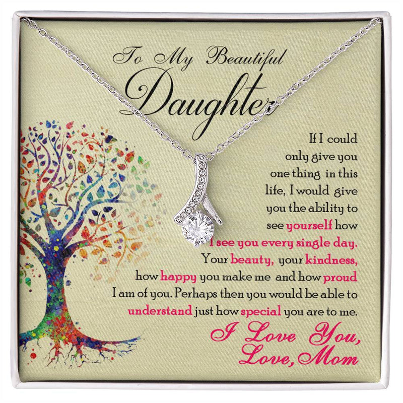 To My Beautiful Daughter - Alluring Beauty Necklace